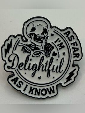 ENAMEL LAPEL PIN SKELETON AS FAR AS I KNOW I’M DELIGHTFUL